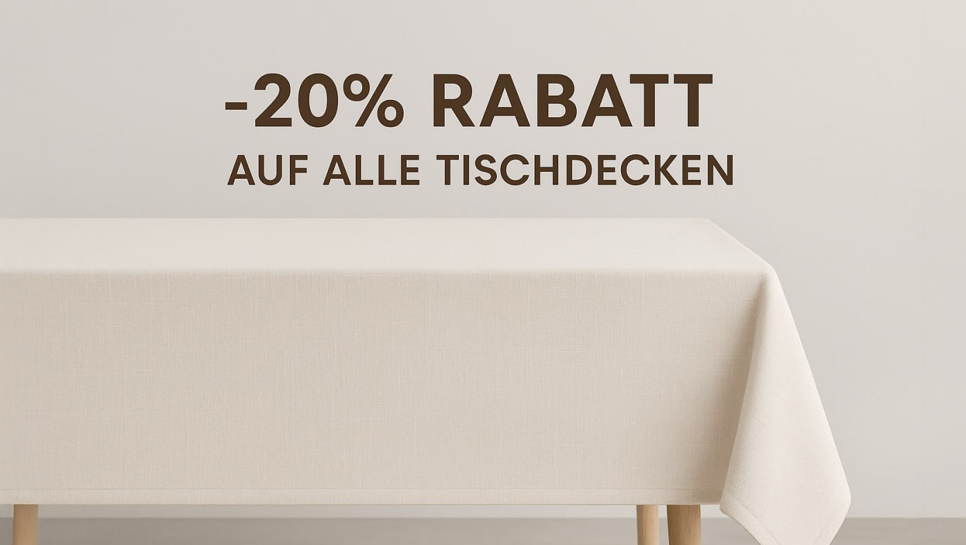 Tischdecken für jeden Anlass: Entdecken Sie die Vorteile und unsere Rabattaktion!